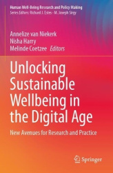 Unlocking Sustainable Wellbeing in the Digital Age - New Avenues for Research and Practice