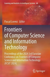 Frontiers of Computer Science and Information Technology - Proceedings of the 2024 3rd Eurasian Conference on Frontiers of Compu