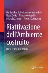 Riattivazione dell’Ambiente costruito : Dalla teoria alla pratica