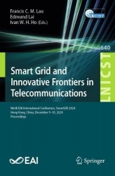 Smart Grid and Innovative Frontiers in Telecommunications : Ninth EAI International Conference, SmartGift 2024, Hong Kong,