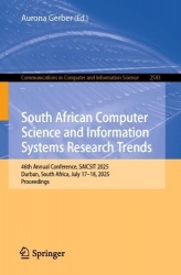 South African Computer Science and Information Systems Research Trends - 46th Annual Conference, SAICSIT 2025, Durban, South Afr