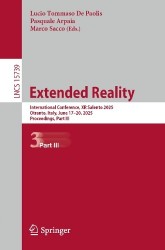 Extended Reality : International Conference, XR Salento 2025, Otranto, Italy, June 17–20, 2025, Proceedings, Part III