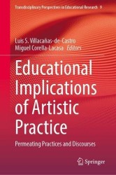 Educational Implications of Artistic Practice - Permeating Practices and Discourses