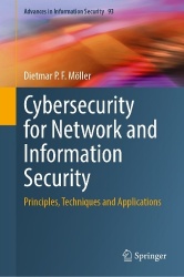 Cybersecurity for Network and Information Security - Principles, Techniques and Applications