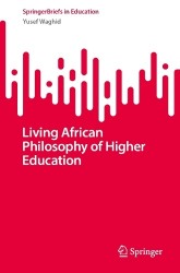 Living African Philosophy of Higher Education