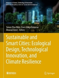 Sustainable and Smart Cities: Ecological Design, Technological Innovation, and Climate Resilience - A Collection of Selected Pap