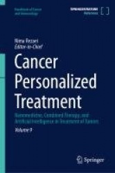 Cancer Personalized Treatment : Nanomedicine, Combined Therapy, and Artificial Intelligence in Treatment of Tumors