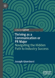 Thriving as a Communication or PR Major : Navigating the Hidden Path to Industry Success