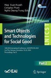 Smart Objects and Technologies for Social Good : 10th EAI International Conference, GOODTECHS 2024, Can Tho, Vietnam,