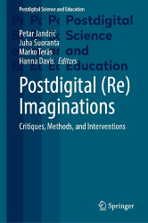 Postdigital (Re)Imaginations - Critiques, Methods, and Interventions