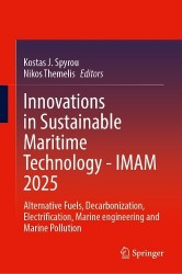 Innovations in Sustainable Maritime Technology—IMAM 2025 : Alternative Fuels, Decarbonization, Electrification, Marine