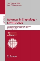Advances in Cryptology – CRYPTO 2025 : 45th Annual International Cryptology Conference, Santa Barbara, CA, USA, August