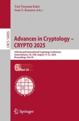 Advances in Cryptology – CRYPTO 2025 : 45th Annual International Cryptology Conference, Santa Barbara, CA, USA, August