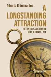 A Longstanding Attraction : The History and Modern Uses of Magnetism