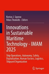 Innovations in Sustainable Maritime Technology—IMAM 2025 : Ship Operations, Autonomy, Safety, Digitalization, Human