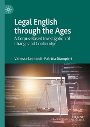 Legal English through the Ages : A Corpus-Based Investigation of Change and Continuity