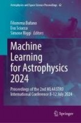 Machine Learning for Astrophysics 2024 : Proceedings of the 2nd ML4ASTRO International Conference 8-12 July 2024