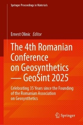 The 4th Romanian Conference on Geosynthetics — GeoSint 2025 : Celebrating 35 Years since the Founding of the Romanian