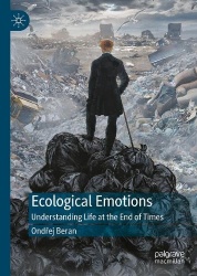 Ecological Emotions : Understanding Life at the End of Times