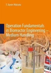 Operation Fundamentals in Bioreactor Engineering_Medium Handling