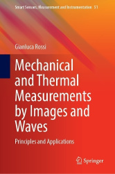Mechanical and Thermal Measurements by Images and Waves - Principles and Applications