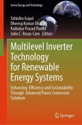 Multilevel Inverter Technology for Renewable Energy Systems - Enhancing Efficiency and Sustainability Through Advanced Power Con