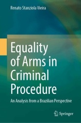 Equality of Arms in Criminal Procedure : An Analysis from a Brazilian Perspective