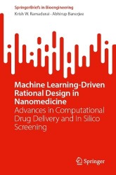 Machine Learning-Driven Rational Design in Nanomedicine : Advances in Computational Drug Delivery and In Silico Screening