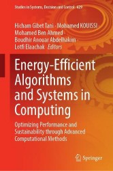 Energy-Efficient Algorithms and Systems in Computing - Optimizing Performance and Sustainability Through Advanced Computational 