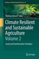 Climate Resilient and Sustainable Agriculture: Volume 2 - Social and Transformative Strategies