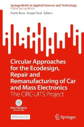 Circular Approaches for the Ecodesign, Repair and Remanufacturing of Car and Mass Electronics - The CIRC-UITS Project