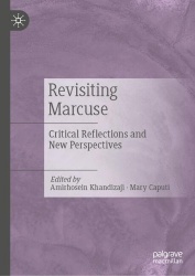 Revisiting Marcuse - Critical Reflections and New Perspectives