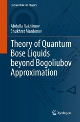 Theory of Quantum Bose Liquids Beyond Bogoliubov Approximation