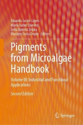 Pigments from Microalgae Handbook – Volume III - Industrial and Functional Applications