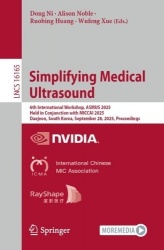 Simplifying Medical Ultrasound : 6th International Workshop, ASMUS 2025, Held in Conjunction with MICCAI 2025, Daejeon,