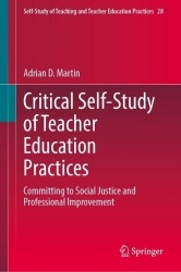 Critical Self-Study of Teacher Education Practices - Committing to Social Justice and Professional Improvement