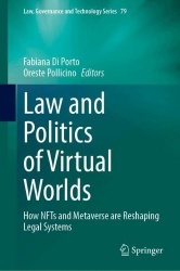 Law and Politics of Virtual Worlds - How NFTs and Metaverse are Reshaping Legal Systems