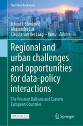 Regional and Urban Challenges and Opportunities for Data-Policy Interactions : The Western Balkans and Eastern European
