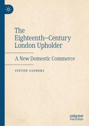 The Eighteenth–Century London Upholder : A New Domestic Commerce