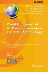 World Conference of AI-Powered Innovation and TRIZ Methodology - 2nd IFIP WG 5.4 International TRIZ Future Conference, TRAI 2025