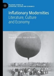 Inflationary Modernities : Literature, Culture and Economy