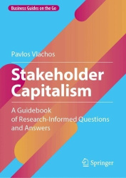 Stakeholder Capitalism : A Guidebook of Research-Informed Questions and Answers