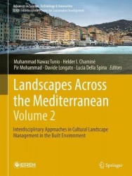 Landscapes Across the Mediterranean—Volume 2 : Interdisciplinary Approaches in Cultural Landscape Management in the Built