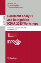 Document Analysis and Recognition – ICDAR 2025 Workshops : Wuhan, China, September 20–21, 2025, Proceedings, Part I