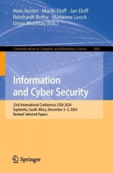 Information and Cyber Security : 23rd International Conference, ISSA 2024, Gqeberha, South Africa, December 2-3, 2024,