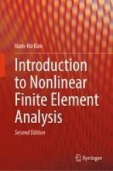 Introduction to Nonlinear Finite Element Analysis