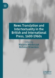 News Translation and Intertextuality in the British and International Press, 1600–1960s