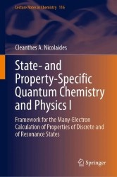 State- and Property-Specific Quantum Chemistry and Physics I : Framework for the Many-Electron Calculation of Properties of
