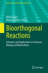 Bioorthogonal Reactions : Advances and Applications in Chemical Biology and Biomedicine