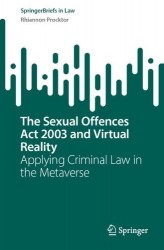 The Sexual Offences Act 2003 and Virtual Reality : Applying Criminal Law in the Metaverse